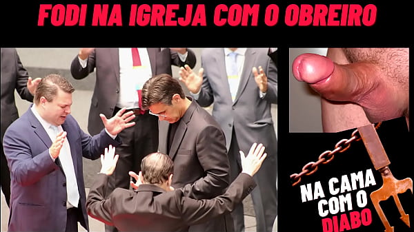 Na Cama com o Diabo - Fodi na igreja com o obreiro (Á_udio)