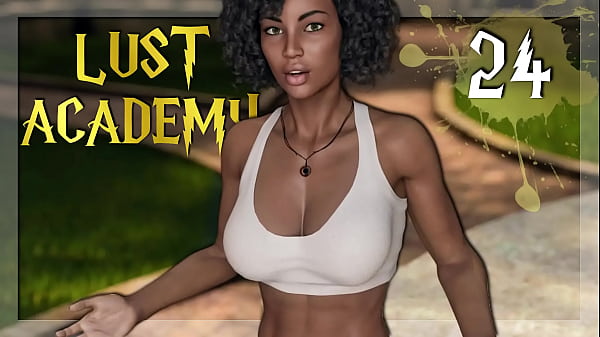 LUST ACADEMY 24 Sexy and busty babe needs_some attention