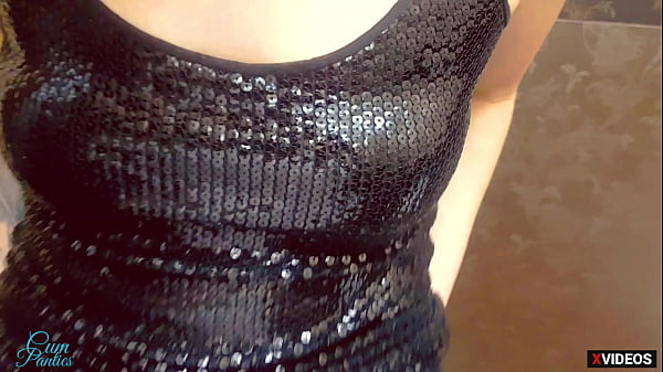 "PLEEEEEESE CUM IN MY_PANTIES BEFORE THE NIGHT CLUB_"