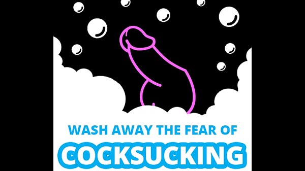 Wash Away The Fear Of Cocksucking Xvideos thumbnail