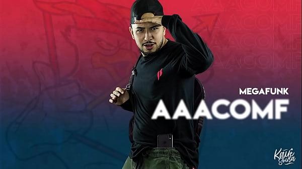 MEGA FUNK - AAACOMF - KAU&Ecirc_ SOUSA