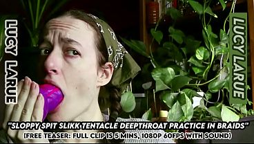 "Sloppy Spit Slikk Dildo Deepthroat Practice in Braids" 