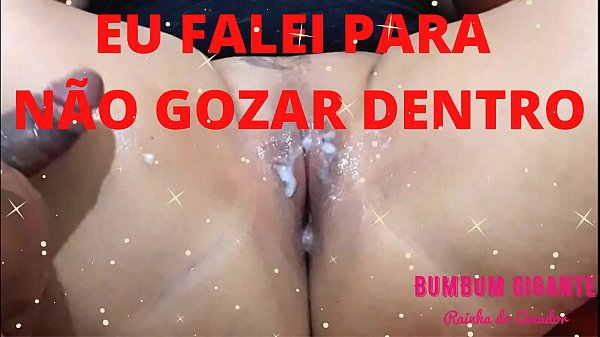 Falei Para N&atilde;o Gozar Dentro Me Encheu De Por Agora? Creampie thumbnail