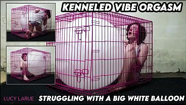 Nonton "kenneled Vibe Orgasm Struggling With A Big White Balloon" thumbnail