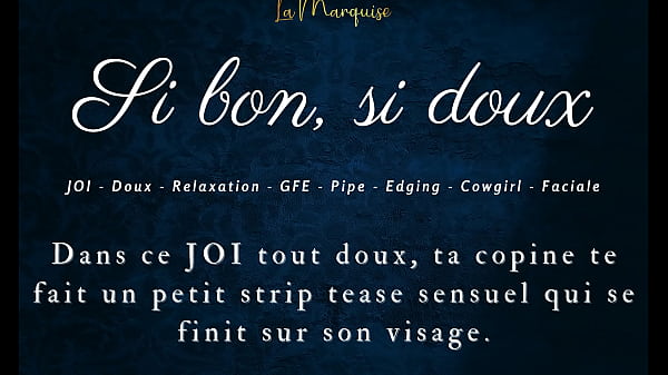 Si Bon, Si Doux - French Audio Joi Gfe thumbnail