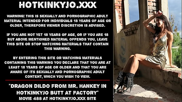 Dragon dildofrom MrHankey_in sexy_Hotkinkyjo butt_at abandoned factory