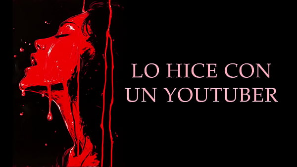 Cumplí mi fantasía_con un YouTuber_Relato Erótico_Real en_Español