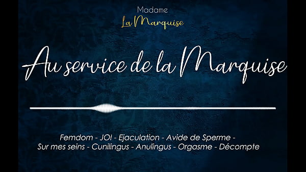 Au service de la marquise french audio porn cum hungry 
