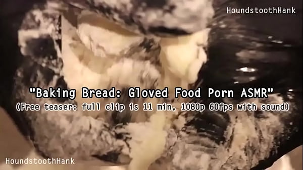 Baking Bread: Gloved Food Porn ASMR 