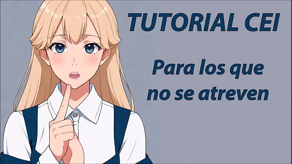 CEI Tutorial para tomar_tu semenpoco a_poco En_español