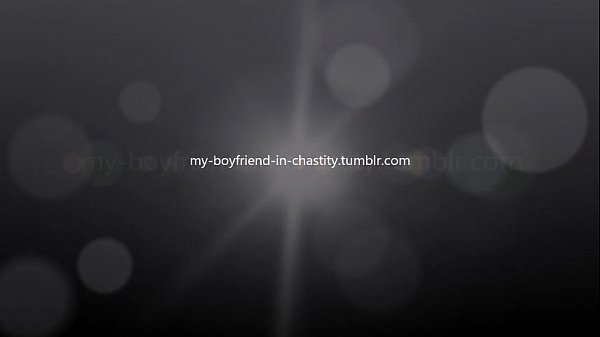 Play MP4 - my-boyfriend-in-chastity&period;tumblr&period;com