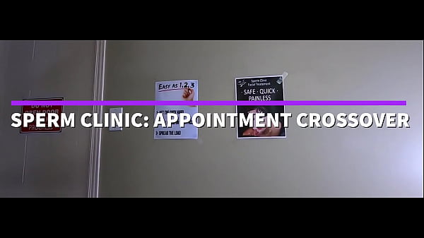 Play MP4 - SPERM CLINIC&colon; APPOINTMENT CROSSOVER - Preview - ImMeganLive x ClaraDee