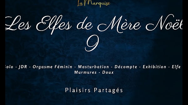 Les elfes de m&egrave;re no&euml;l 9 french dirty talk female solo 