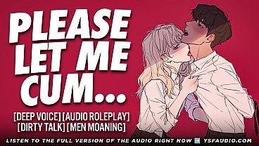Teasing your subby boyfriend until he breaks audio porn for women