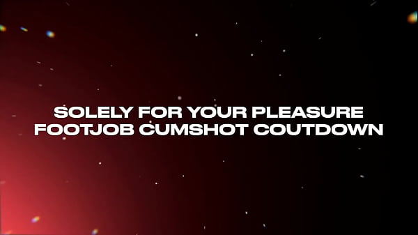 Nonton Solely For Your Pleasure: Footjob Cumshot Countdown thumbnail