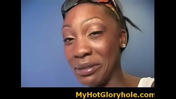 Black babe sucking cock_Gloryhole Initiations 24