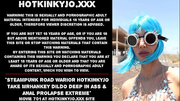 Steampunk_road warior Hotkinkyjo_take mrhankey dildo deep_in ass_anal prolapse extreme