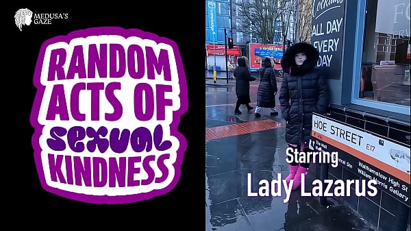 Nonton Random Acts Of Sexual Kindness - Lady Lazarus thumbnail