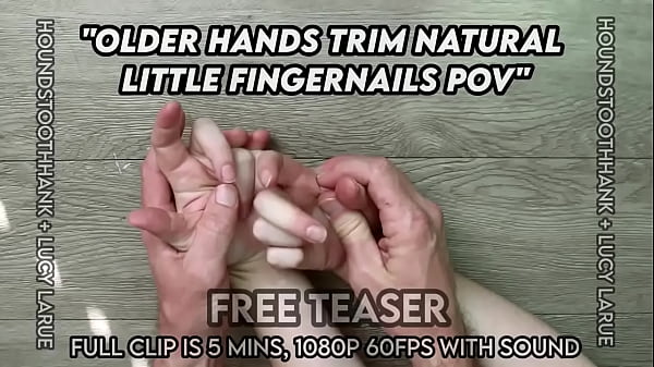 Nonton Older Hands Trim Natural Little Fingernails Pov thumbnail