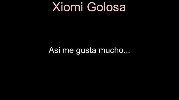 Xiomi golosa del ovalo santa anita - Me gusta el anal 