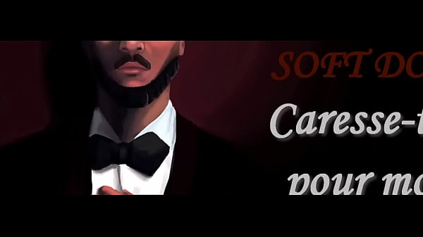 Caresse toipour moi FrenchJoi forWomen Soft Domination ASMR Audio Porno_pour Femme M4F David Cockins