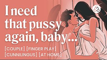 Your Man Fucks You Again In The Morning &ndash; Finger Play & Praise - Porn Erotic Story For Women thumbnail