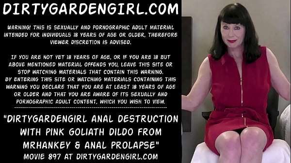 Dirtygardengirl_anal destruction with pink goliath dildo from mrhankey_anal prolapse