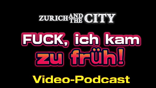 Play MP4 - FUCK&comma; ich spritzte zu fr&uuml;h ab &ndash; Video-Podcast auf Deutsch