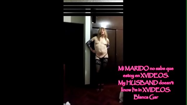 Play MP4 - Mi MARIDO no sabe que estoy en XVIDEOS  Blanca Gar