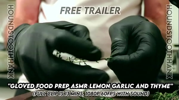 Gloved food prep asmr lemon garlic and thyme 