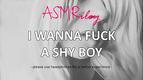 Play MP4 - EroticAudio - ASMR I Wanna Fuck A Shy Boy -ASMRiley