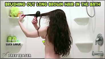 Nonton My Hair Is So Long! ~ Lucy Larue In "brushing Out Long Brown Hair In The Bath" (11 Minutes) thumbnail