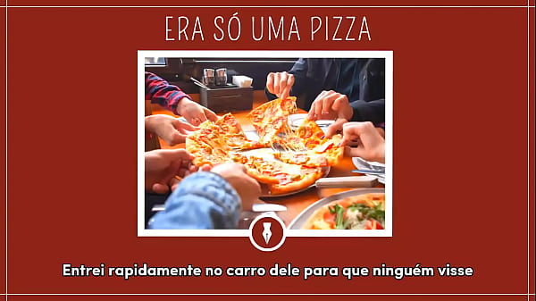 Putaria depois de comer pizza contos