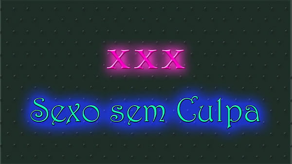 Sexo sem Culpa - Free Intro