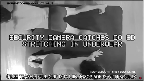 Security Camera Catches Co Ed Stretching in Underwear