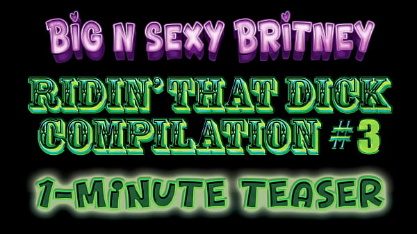 Nonton Big N Sexy Britney Ridin&rsquo; That Dick Compilation Vol 3 - She Loves To Fuck All Day Long - Amateur Pov Porn - 1-minute Teaser Video thumbnail