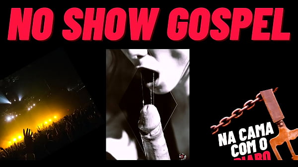 No show gospel conto er&oacute;tico