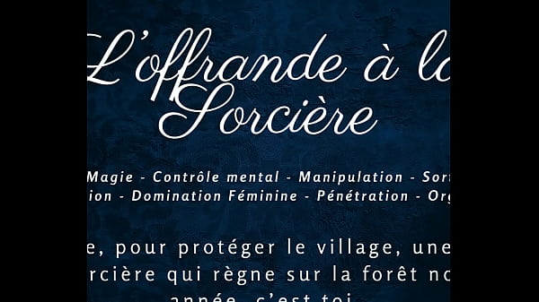 L'offrande de la sorci&egrave;re french audio story sexy witch