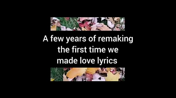 A blog about every other remake of songs that have the first time we made love lyrics while listening to newer ones of them for free and for fun