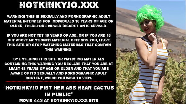 Hotkinkyjo_fist her ass near cactus in public