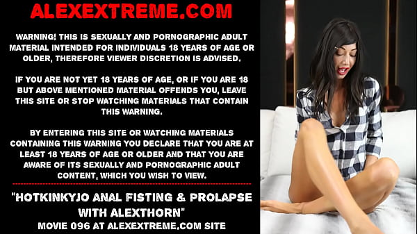 Hotkinkyjo anal fisting prolapse_with AlexThorn