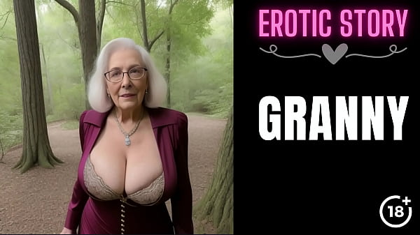 GRANNY Story_A Hot Summer with Step Grandma Part 1