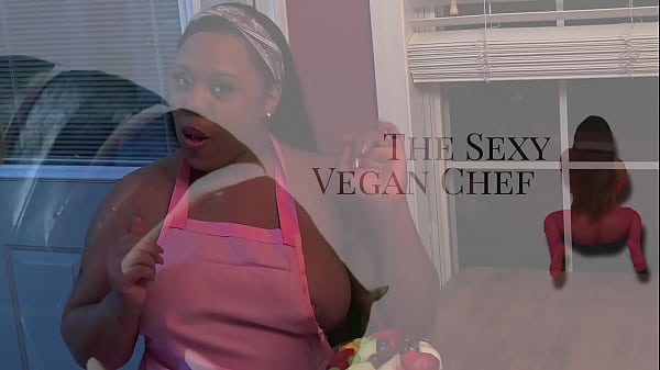 The Sexy Vegan Chef 