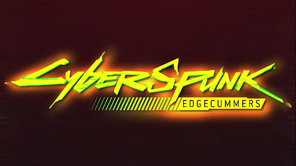 Cyberpunk Edgecummers_Slayed