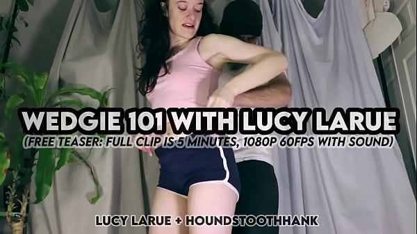 Wedgie 101 with lucy larue 