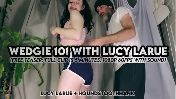 Wedgie 101 with lucy larue 