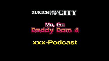 Me, the Daddy Dom 4 &ndash_ Her Gangbang (part 2) &ndash_ xxx-Podcast