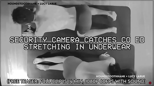 Security camera catches co ed stretching in underwear 