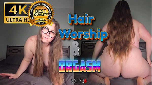 Nonton Curvy Goddess Hair Worship Asmr: Striptease, Pussy Fingering, Moaning Orgasm (4k Landscape) thumbnail