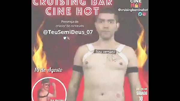 Grande inaugura&ccedil;&atilde;o do cruising bar cine hotdia 10 de agosto s&aacute;bado hor&aacute; 18hrvalor da r$ 20